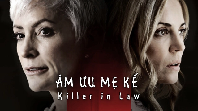 ảnh poster phim Âm Mưu Mẹ Kế (Killer In Law)