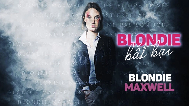 ảnh poster phim Blondie Bất Bại (Blondie Maxwell)