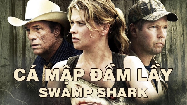 ảnh poster phim Cá Mập Đầm Lầy (Swamp Shark)