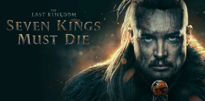 ảnh poster phim Cái chết của bảy vị vua (The Last Kingdom: Seven Kings Must Die)