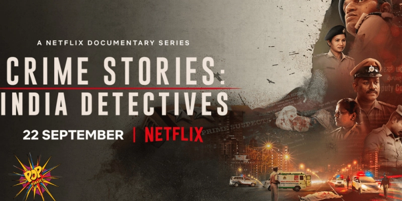 ảnh poster phim Câu chuyện tội phạm: Thanh tra Ấn Độ (Crime Stories: India Detectives)