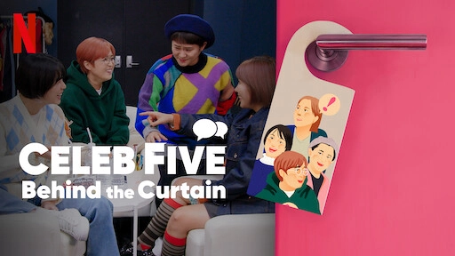 ảnh poster phim Celeb Five: Phía sau bức màn (Celeb Five: Behind the Curtain)