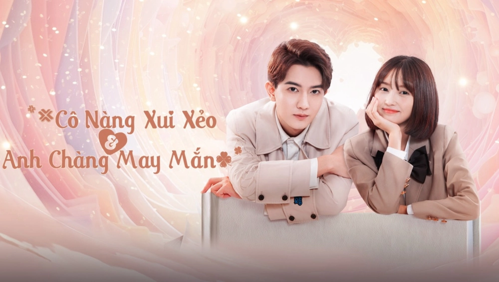 ảnh poster phim Cô Nàng Xui Xẻo Và Anh Chàng May Mắn (Misfortune Miss and Lucky Mr)