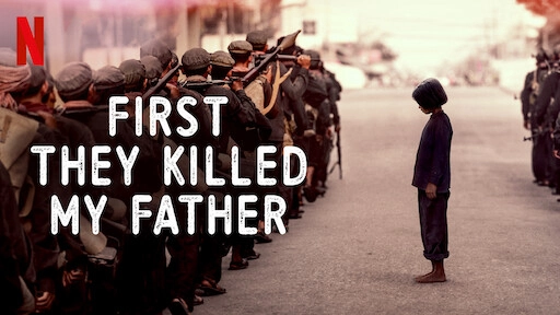 ảnh poster phim Đầu tiên họ giết cha tôi (First They Killed My Father)