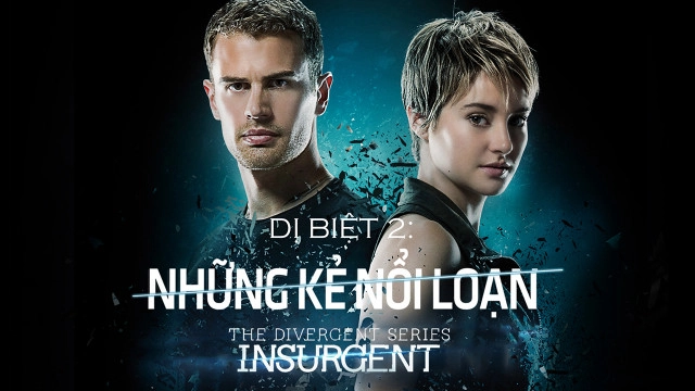 ảnh poster phim Dị Biệt 2: Những Kẻ Nổi Loạn (The Divergent Series: Insurgent)