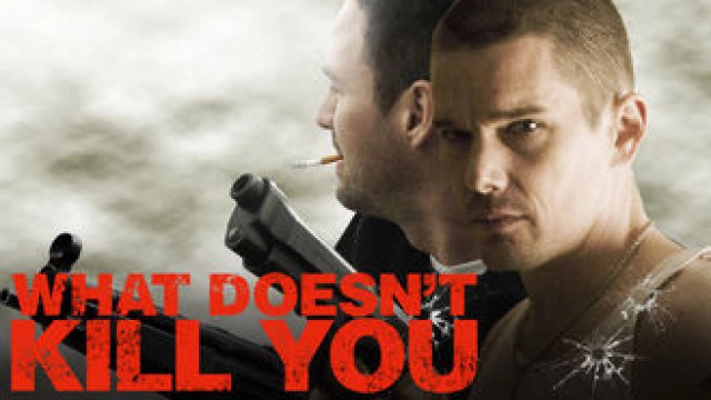 ảnh poster phim Điều Không Thể Giết Ta (What Doesn't Kill You)