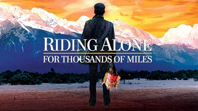 ảnh poster phim Độc Mã Vượt Ngàn Dặm (Riding Alone for Thousands of Miles)