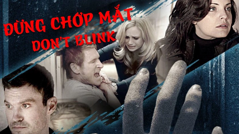 ảnh poster phim Đừng Chớp Mắt (Don't Blink)