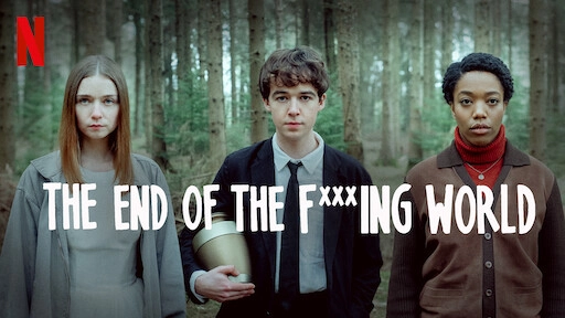 ảnh poster phim Hành Trình Chết Tiệt (Phần 1) (The End of the F***ing World (Season 1))
