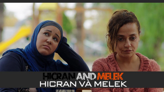 ảnh poster phim Hicran Và Melek (Hicran and Melek)