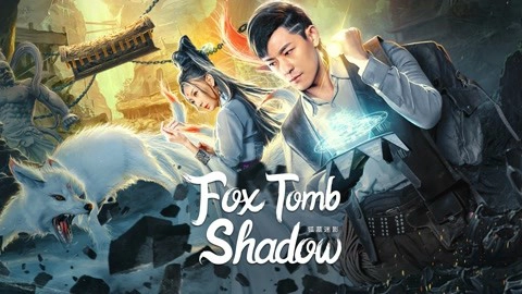 ảnh poster phim Hồ Mộ Mê Ảnh (Fox tomb shadow)