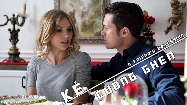 ảnh poster phim Kẻ Cuồng Ghen (A Friend's Obsession)
