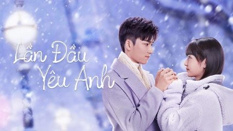 ảnh poster phim Lần Đầu Yêu Anh (Special: First Love)