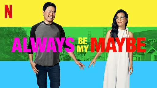 ảnh poster phim Mãi Mãi Là Của Nhau (Always Be My Maybe)