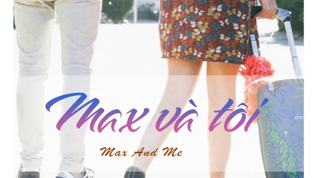 ảnh poster phim Max và Tôi (Max and Me)