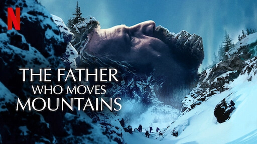 ảnh poster phim Núi tuyết tìm con (The Father Who Moves Mountains)