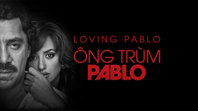 ảnh poster phim Ông Trùm Pablo (Loving Pablo)