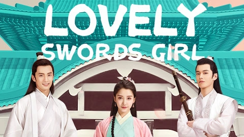 ảnh poster phim Quyến Luyến Giang Hồ (Lovely Swords Girl)