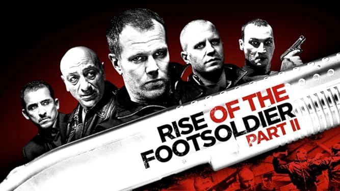 ảnh poster phim Rise of the Footsoldier Part II