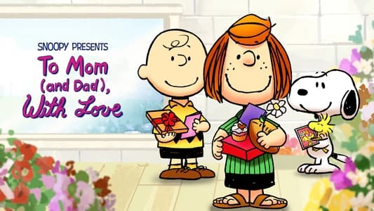 ảnh poster phim Snoopy Presents: To Mom (and Dad), With Love