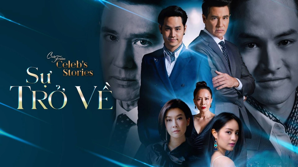 ảnh poster phim Sự Trở Về (Club Friday Celebs Stories: Returning)