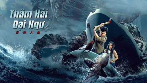 ảnh poster phim Thâm Hải Đại Ngư (Monster of the deep)