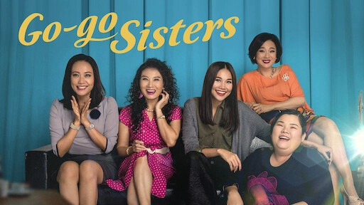 ảnh poster phim Tháng năm rực rỡ (Go-Go Sisters)