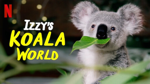 ảnh poster phim Thế giới gấu túi của Izzy (Phần 1) (Izzy's Koala World (Season 1))