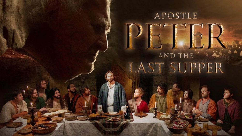 ảnh poster phim Tông Đồ Peter Và Bữa Ăn Cuối Cùng (Apostle Peter And The Last Supper)