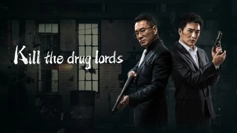 ảnh poster phim Trận Chiến Thế Giới Ngầm (Kill the Drug Lords)