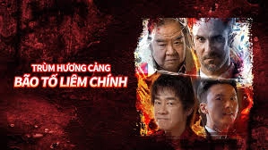 ảnh poster phim Trùm Hương Cảng: Bão Tố Liêm Chính (Extras for Chasing The Dragon)
