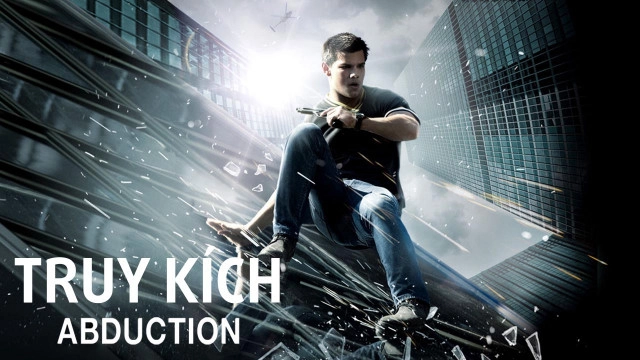 ảnh poster phim Truy Kích (Abduction)