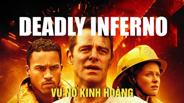 ảnh poster phim Vụ Nổ Kinh Hoàng (Deadly Inferno)