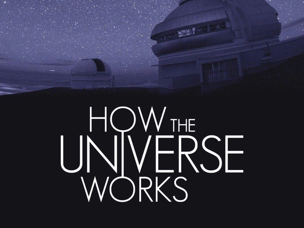 ảnh poster phim Vũ trụ hoạt động như thế nào (Phần 10) (How the Universe Works (Season 10))